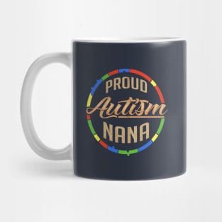 Proud Autism Nana Mug